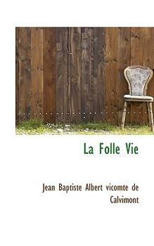 Paperback La Folle Vie Book