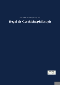 Paperback Hegel als Geschichtsphilosoph [German] Book