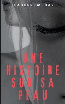 Une histoire sur sa peau