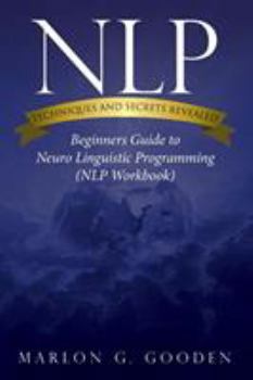 Paperback Nlp Techniques and Secrets Revealed Book