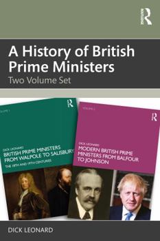 Paperback A History of British Prime Ministers: Two Volume Set Book