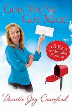 Paperback God, You've Got Mail!: 15 Keys to Abundant Provision Book