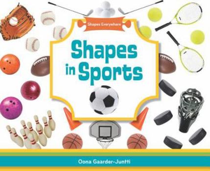 Shapes in Sports - Book  of the Shapes Everywhere
