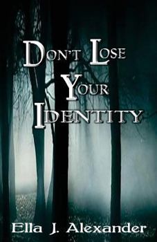 Paperback Don't Lose Your Identity Book