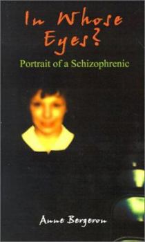 Paperback In Whose Eyes?: Portrait of a Schizophrenic Book