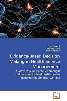 Paperback Evidence-Based Decision Making in Health Service Management Book