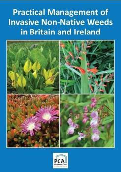 Practical Management of Invasive Non-Native Weeds in Britain and Ireland 2018