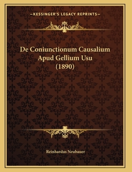 Paperback De Coniunctionum Causalium Apud Gellium Usu (1890) [Latin] Book