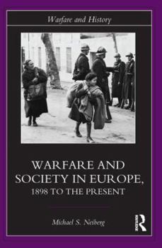 Paperback Warfare and Society in Europe: 1898 to the Present Book