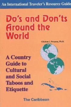Paperback Do's and Don'ts Around the World: A Country Guide to Cultural and Social Taboos and Etiquette-The Caribbean Book