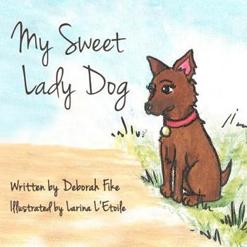 Paperback My Sweet Lady Dog Book