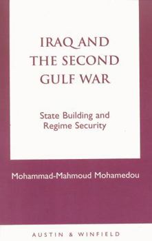 Paperback Iraq and the Second Gulf War: State Building and Regime Security Book