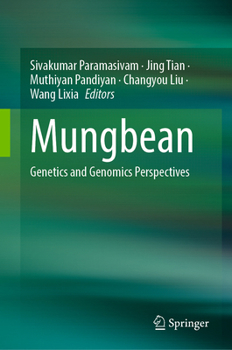Hardcover Mungbean: Genetics and Genomics Perspectives Book