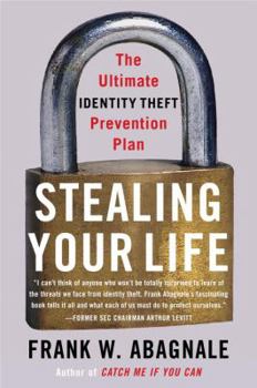 Hardcover Stealing Your Life: The Ultimate Identity Theft Prevention Plan Book