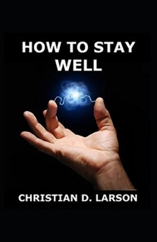 Paperback How to Stay Well( illustrated edition) Book