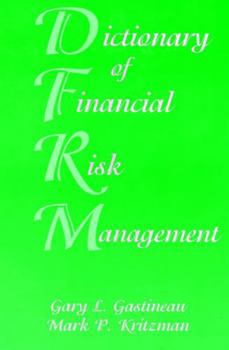 Hardcover Dictionary of Financial Risk Management Book