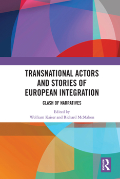 Paperback Transnational Actors and Stories of European Integration: Clash of Narratives Book