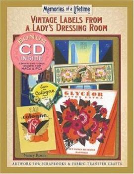 Paperback Vintage Labels from a Lady's Dressing Room: Artwork for Scrapbooks and Fabric-Transfer Crafts [With CDROM] Book