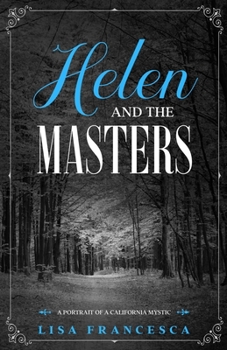 Paperback Helen and the Masters: A Portrait of a California Mystic Book