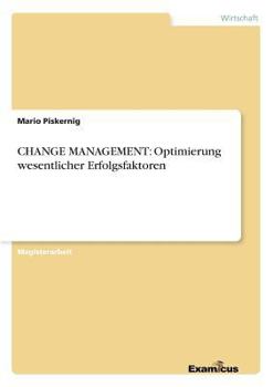 Paperback Change Management: Optimierung wesentlicher Erfolgsfaktoren [German] Book