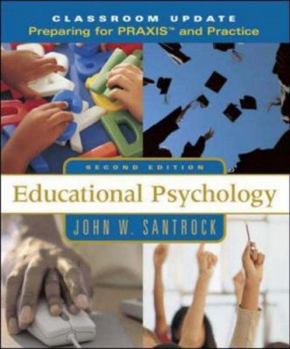 Paperback Educational Psychology: Classroom Update: Preparing for PRAXIS and Practice [With CDROM] Book