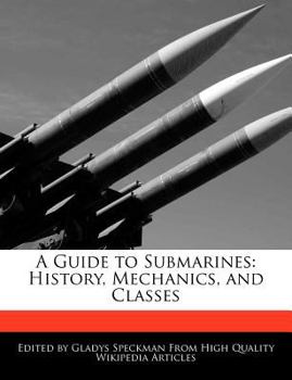 Paperback A Guide to Submarines: History, Mechanics, and Classes Book