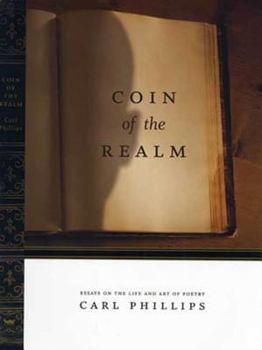 Paperback Coin of the Realm: Essays on the Life and Art of Poetry Book