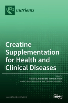 Hardcover Creatine Supplementation for Health and Clinical Diseases Book