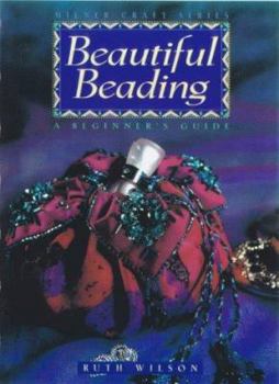 Paperback Beautiful Beading: A Beginner's Guide Book