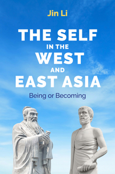 Hardcover The Self in the West and East Asia: Being or Becoming Book