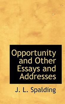Opportunity and Other Essays and Addresses