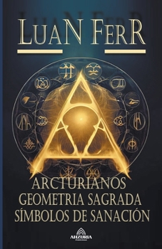 Paperback Arcturianos - Geometria Sagrada [Spanish] Book