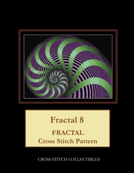 Paperback Fractal 8: Fractal Cross Stitch Pattern [Large Print] Book