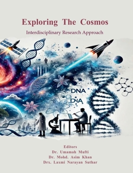 Paperback Exploring The Cosmos: Interdisciplinary Research Approach Book