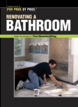 Paperback Renovating a Bathroom: From the Editors of Fine Homebuilding Book