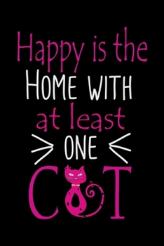 Paperback Happy is the Home with at Least one Cat: Cat Lovers Travel Journal - Travel Journal for girls & womens - Trip Planner and Travel Journal 6 x 9 inch 10 Book