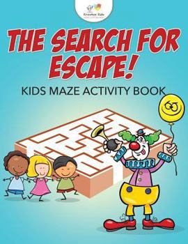 Paperback The Search for Escape! Kids Maze Activity Book