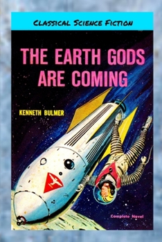 Paperback The Earth Gods Are Coming Book