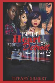 Paperback In The Heart Of Detroit Part Two: Detroit -VS-Texas Book