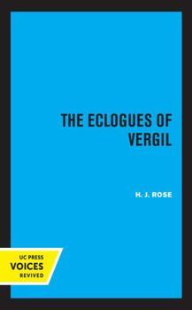 The Eclogues of Vergil - Book  of the Sather Classical Lectures