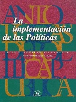 Paperback La Implementacion de las Politicas [Spanish] Book