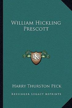 William Hickling Prescott (English Men of Letters)