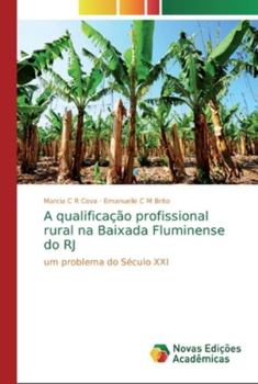 Paperback A qualificação profissional rural na Baixada Fluminense do RJ [Portuguese] Book