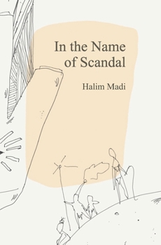 Paperback In The Name of Scandal: A collection of poems about sluthood, the immigrant identity, queerness and plants that make you see colors Book