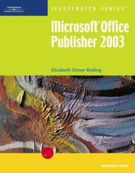 Paperback Microsoft Office Publisher 2003 - Illustrated Introductory Book