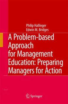 Paperback A Problem-Based Approach for Management Education: Preparing Managers for Action Book