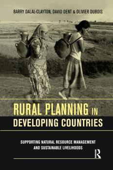 Hardcover Rural Planning in Developing Countries: Supporting Natural Resource Management and Sustainable Livelihoods Book