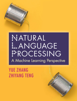 Hardcover Natural Language Processing: A Machine Learning Perspective Book