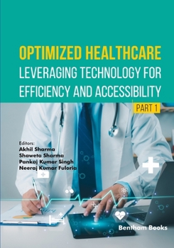 Paperback Optimized Healthcare: Leveraging Technology for Efficiency and Accessibility (Part 1) Book