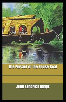 Paperback Pursuit of the House-Boat Annotated Book